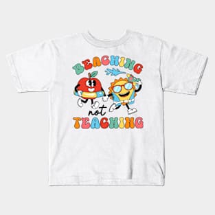 Beaching Not Teaching, Last Day Of School, School's Out For Summer Kids T-Shirt